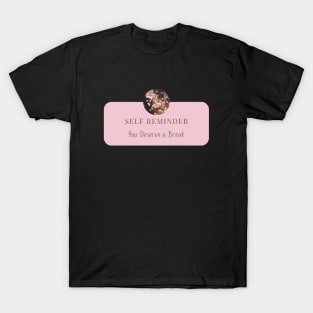 you deserve a break T-Shirt